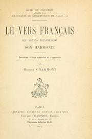 Cover of: Le vers français, ses moyens d'expression, son harmonie.