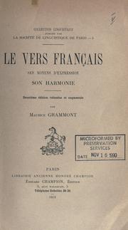 Cover of: Le vers français, ses moyens d'expression, son harmonie.