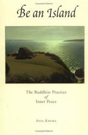 Cover of: Be an island: the Buddhist practice of inner peace