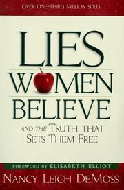 Cover of: Lies women believe and the truth that sets them free