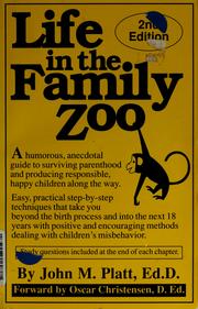 Life in the Family Zoo John M. Platt