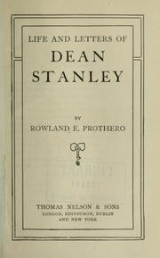 Life and letters of Dean Stanley by Rowland Edmund Prothero Ernle