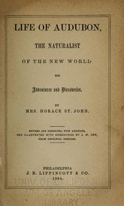 Cover of: Life of Audubon, the naturalist of the new world by St. John, Horace Mrs.