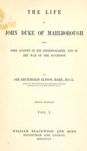 Cover of: life of John, duke of Marlborough: with some account of his contemporaries and of the war of the succession