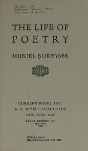 Cover of: The life of poetry. by Muriel Rukeyser