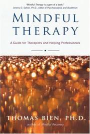 Cover of: Mindful therapy: a guide for therapists and helping professionals