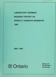 Laboratory sediment bioassay report on Wheatly Harbour sediments, 1992 by D. Bedard