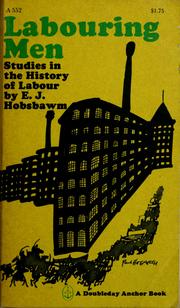 Cover of: Labouring men by Eric Hobsbawm