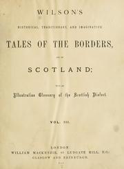 Cover of: Wilson's historical, traditionary, and imaginative tales of the borders, and of Scotland
