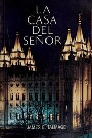 Cover of: La casa del Señor by James Edward Talmage