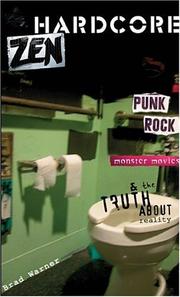 Cover of: Hardcore Zen: Punk Rock, Monster Movies, & the Truth about Reality