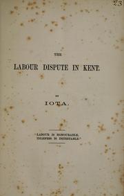 Cover of: The labour dispute in Kent