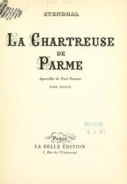 Cover of: La chartreuse de Parme [par] Stendhal. by Stendhal