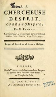 Cover of: chercheuse d'esprit: opéra-comique en un acte.  Par Favart. Représentée, pour la première fois ... le 20 février 1741.