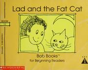 Cover of: Lad and the fat cat by Bobby Lynn Maslen, John R. Maslen