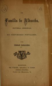 Cover of: La familia de Alvareda: novela original de costumbres populares