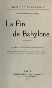 Cover of: La fin de Babylone. by Guillaume Apollinaire