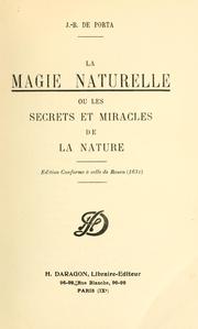 Cover of: La magie naturelle; ou, Les secrets et miracles de la nature