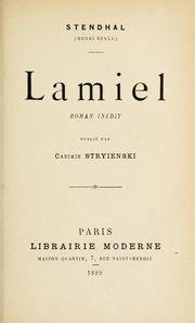 Cover of: Lamiel: roman inédit [par] Stendhal.  Publié par Casimir Stryienski.