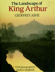 Cover of: The landscape of King Arthur by Geoffrey Ashe