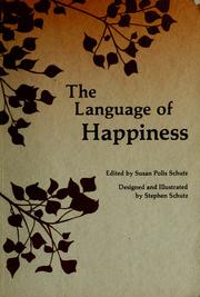 Cover of: The Language of happiness by Susan Polis Schutz