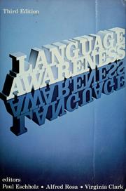 Cover of: Language awareness by Paul A. Eschholz, Alfred F. Rosa, Virginia P. Clark