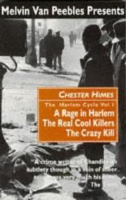 Cover of: The Harlem Cycle: A Rage in Harlem; The Real Cool Killers; The Crazy Kill