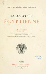 Cover of: La sculpture égyptienne by Émile Arthur Soldi