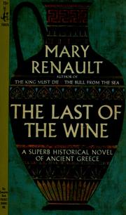 Cover of: The last of the wine. by Mary Renault