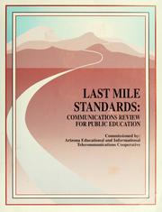 Cover of: Last mile standards: communications review for public education