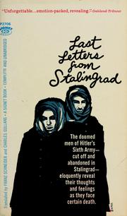 Cover of: Last letters from Stalingrad by Schneider, Franz, Charles B. Gullans