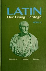 Cover of: Latin: our living heritage