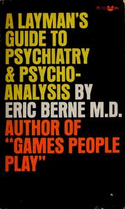 Cover of: A layman's guide to psychiatry and psychoanalysis