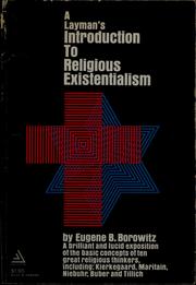 Cover of: A layman's introduction to religious existentialism. by Eugene B. Borowitz