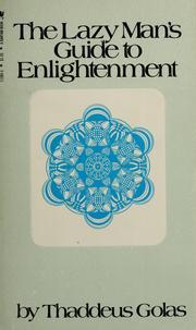 Cover of: The lazy man's guide to enlightenment by Thaddeus Golas
