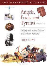 Angels, fools and tyrants : Britons and Anglo-Saxons in southern Scotland AD 450-750