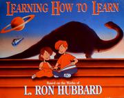 Cover of: Learning how to learn: based on the works of L. Ron Hubbard.