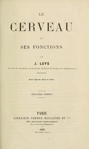 Le cerveau et ses fonctions by Jules Bernard Luys