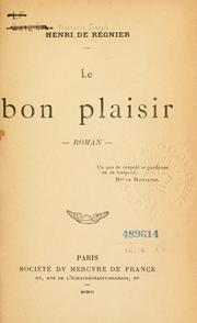 Cover of: Le bon plaisir: roman.