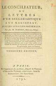 Cover of: Le Conciliateur, ou Lettres d'un ecclésiastique à un magistrat sur les affaires présentes