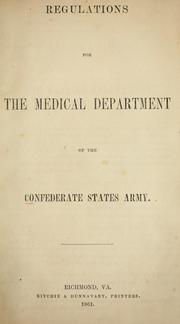 Cover of: Regulations for the Medical department of the Confederate States army