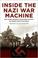 Cover of: Inside the Nazi War Machine