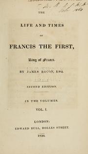 Cover of: life and times of Francis the First: king of France