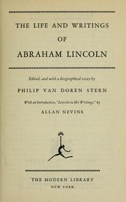 Cover of: The life and writings of Abraham Lincoln