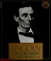 Cover of: Lincoln: a photobiography