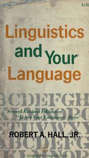 Cover of: Linguistics and your language. by Robert Anderson Hall