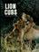 Cover of: Lion cubs, growing up in the wild.