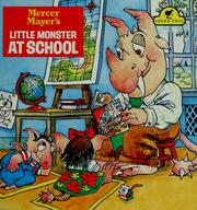 Cover of: Little Monster at school by Mercer Mayer
