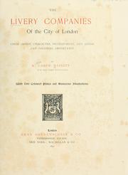 Cover of: The livery companies of the city of London: their origin, character, development, and social and political importance. by William Carew Hazlitt