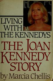 Living with the Kennedys by Marcia Chellis